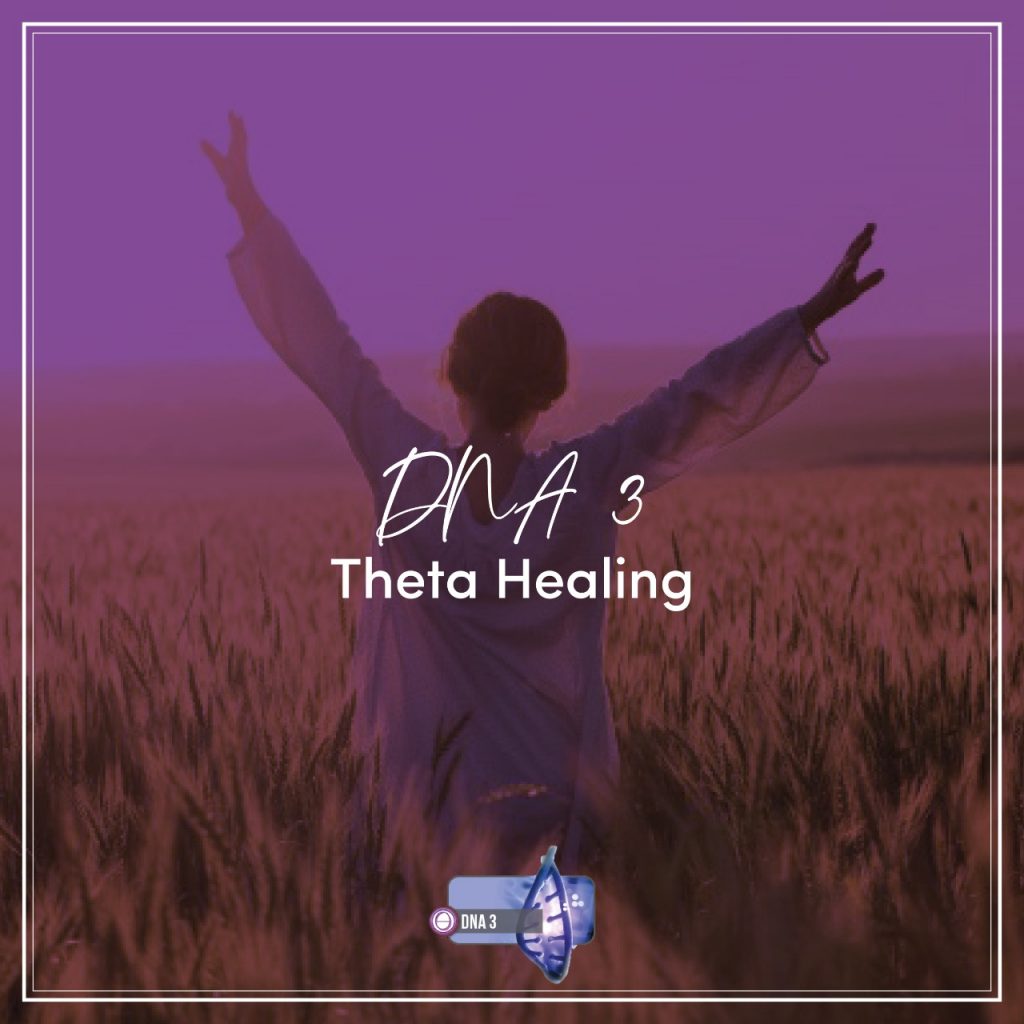 DNA 3 Theta Healing- Sunainaa Holistic Healing